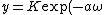 y =K \exp (- a\omega)